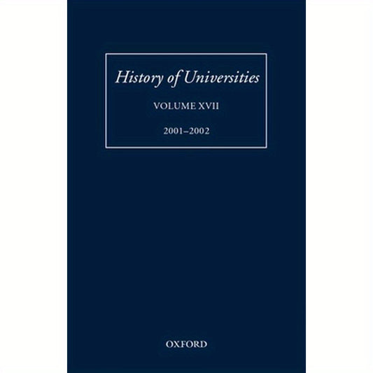 History of Universities, Volume XVII 2001-2002