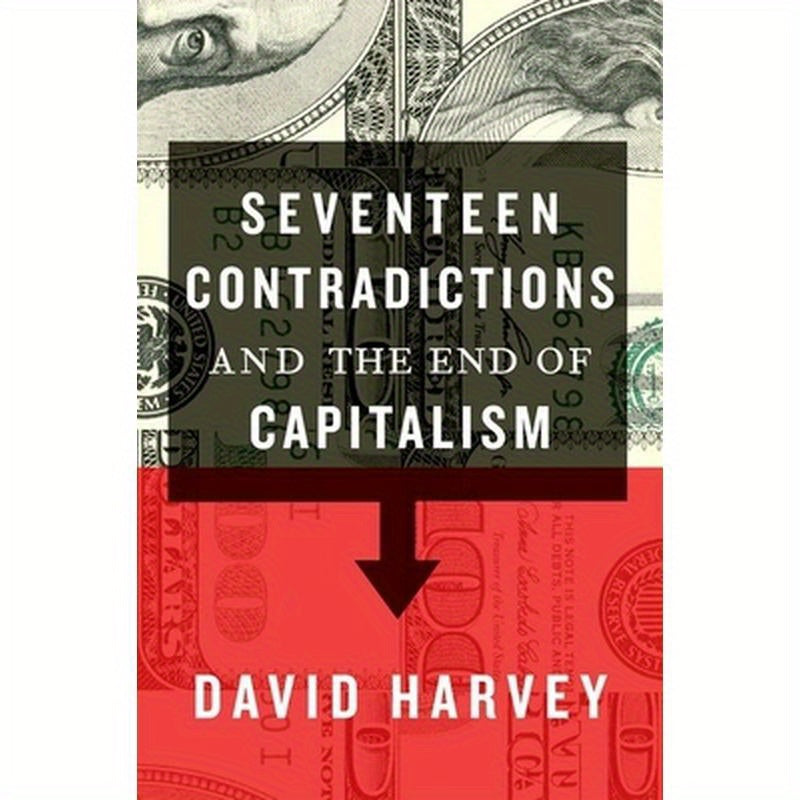 Seventeen Contradictions and the End of Capitalism