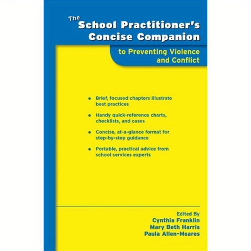 School Practitioner's Concise Companion to Preventing Violence and Conflict