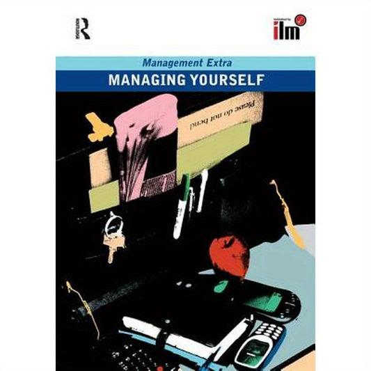 Managing Yourself Revised Edition
