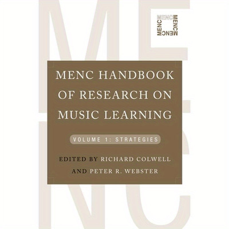 Menc Handbook of Research on Music Learning: Volume 1: Strategies