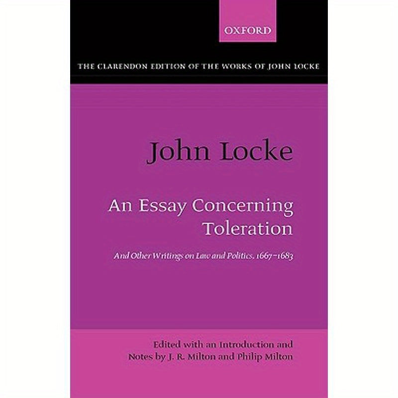 John Locke: An Essay Concerning Toleration: And Other Writings on Law and Politics, 1667-1683