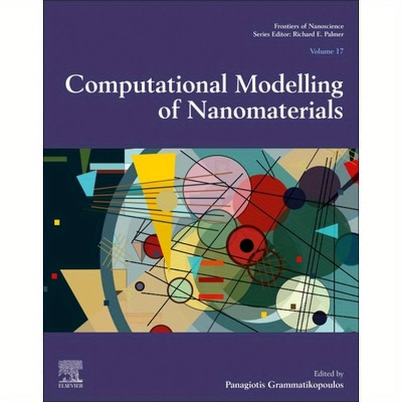 Computational Modelling of Nanomaterials: Volume 17