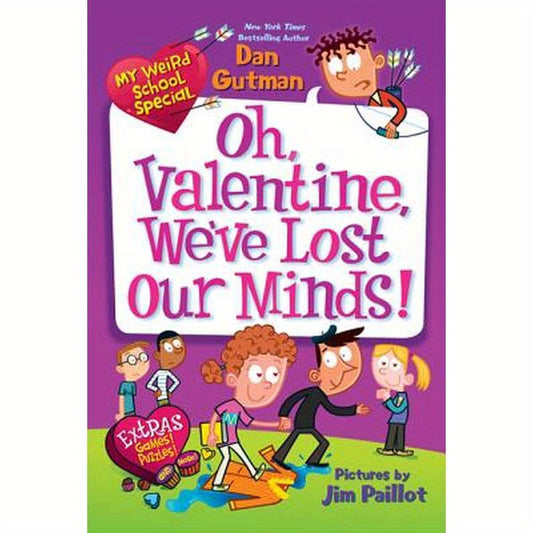 My Weird School Special: Oh, Valentine, We've Lost Our Minds!