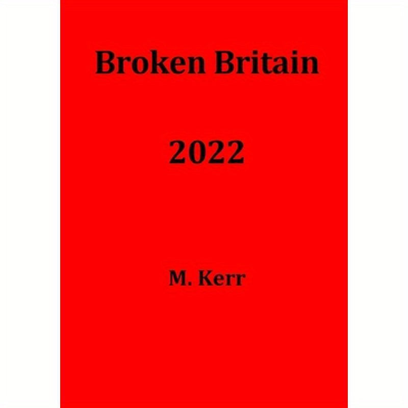 Broken Britain 2022