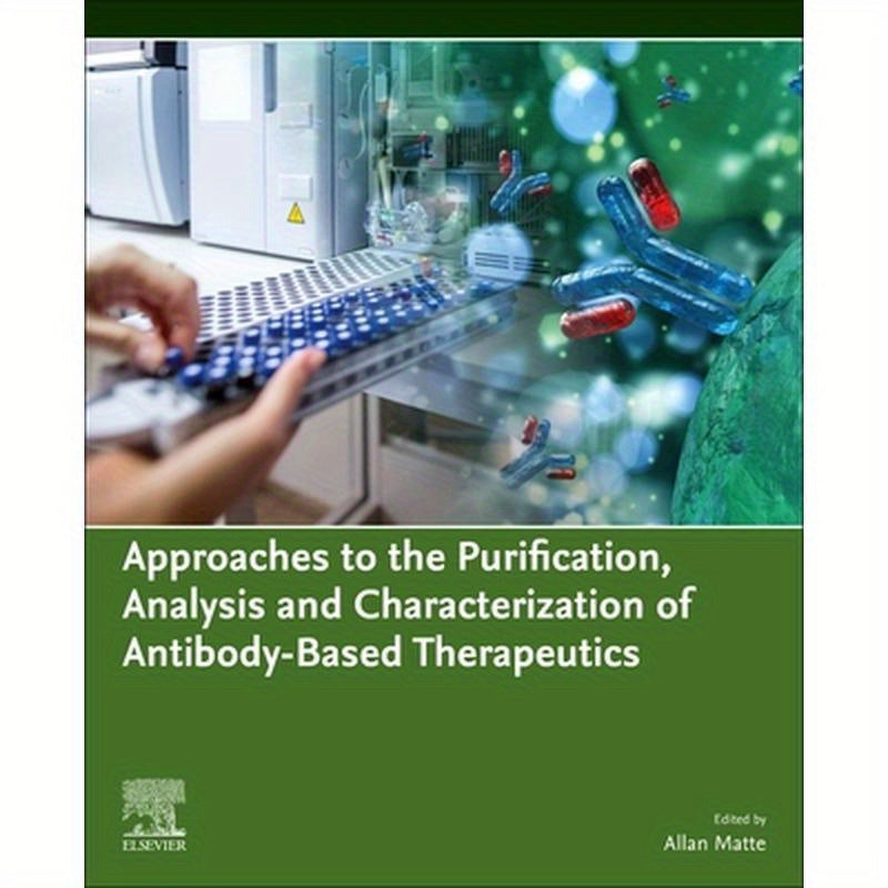 Approaches to the Purification, Analysis and Characterization of Antibody-Based Therapeutics