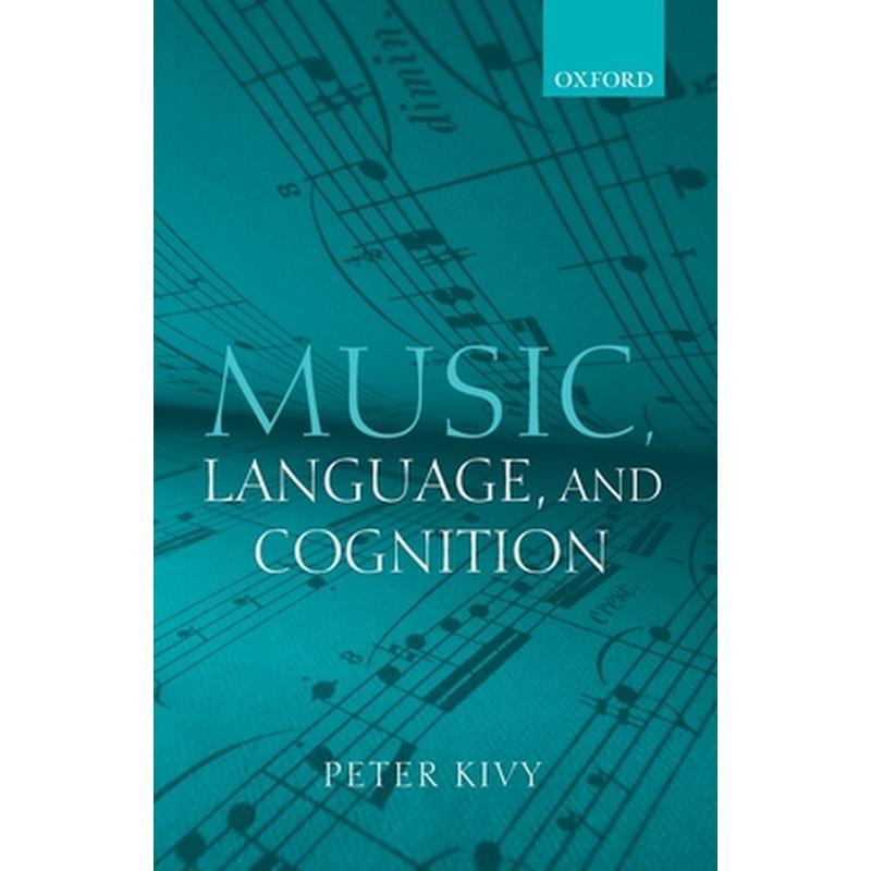 Music, Language, and Cognition