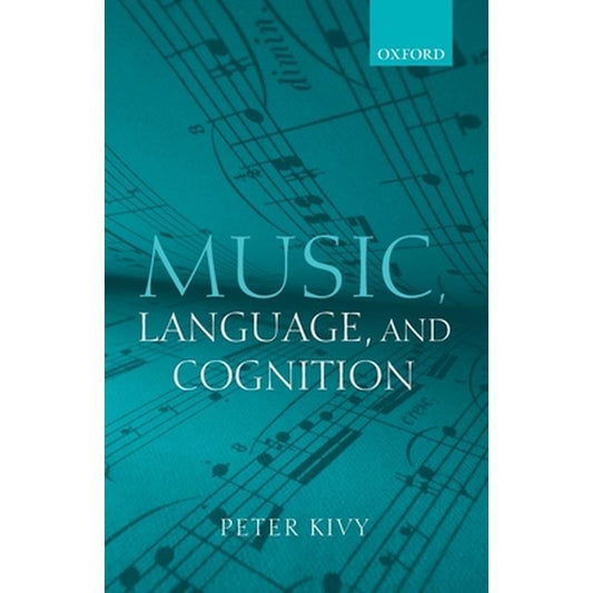 Music, Language, and Cognition