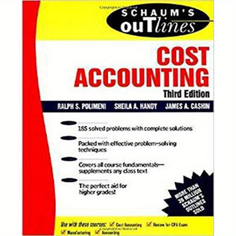 Schaum's Outline of Cost Accounting, 3rd, Including 185 Solved Problems