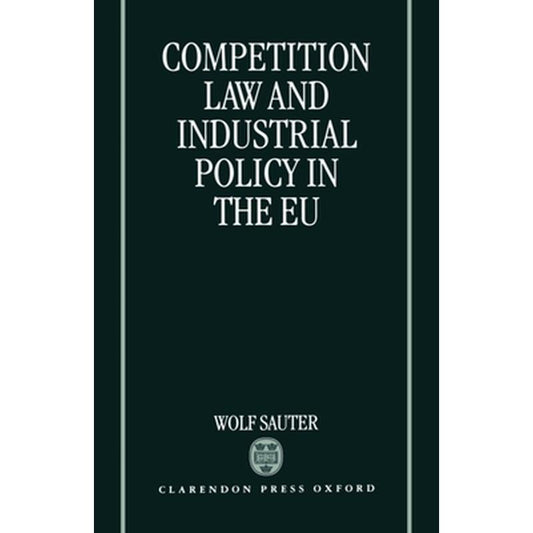 Competition Law and Industrial Policy in the EU