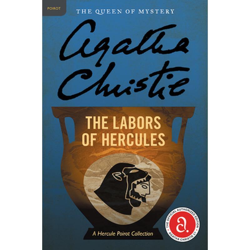 The Labors of Hercules: A Hercule Poirot Mystery: The Official Authorized Edition