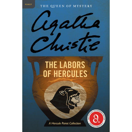 The Labors of Hercules: A Hercule Poirot Mystery: The Official Authorized Edition