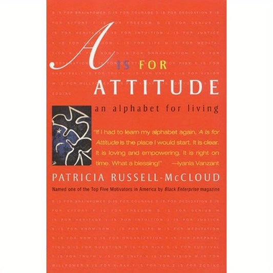 A is for Attitude: An Alphabet for Living