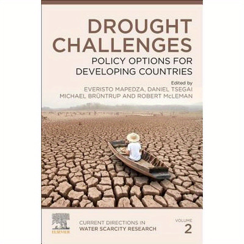 Drought Challenges: Policy Options for Developing Countries Volume 2
