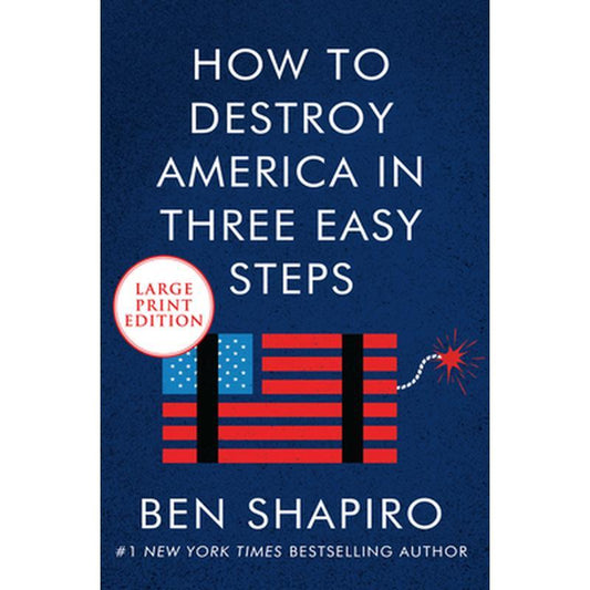 How to Destroy America in Three Easy Steps