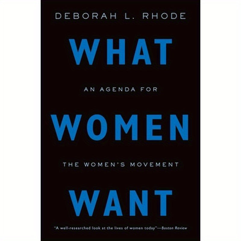 What Women Want: An Agenda for the Women's Movement
