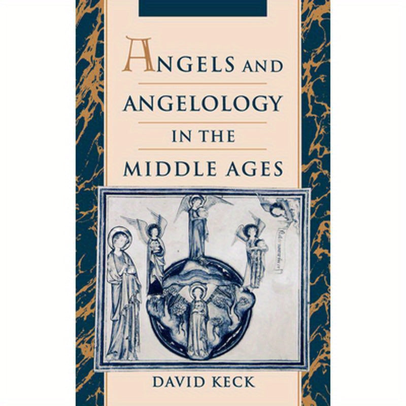 Angels and Angelology in the Middle Ages
