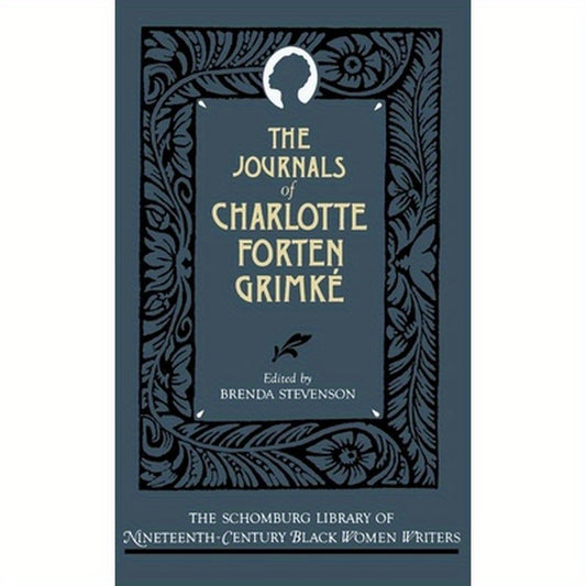 The Journals of Charlotte Forten Grimke