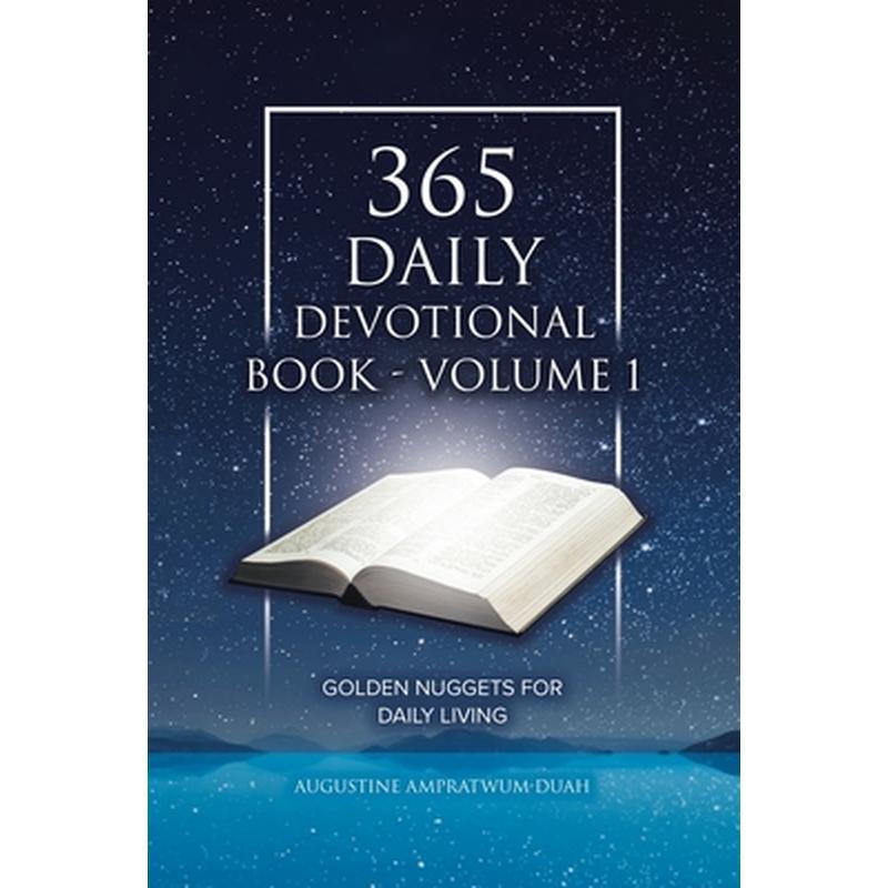 365 Daily Devotional Book - Volume 1: Golden Nuggets for Daily Living