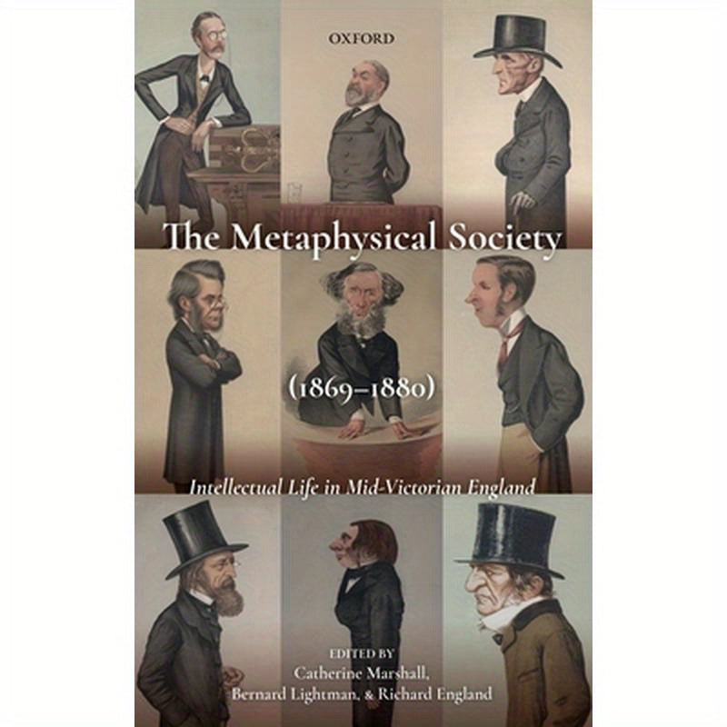 Metaphysical Society (1869-1880): Intellectual Life in Mid-Victorian England