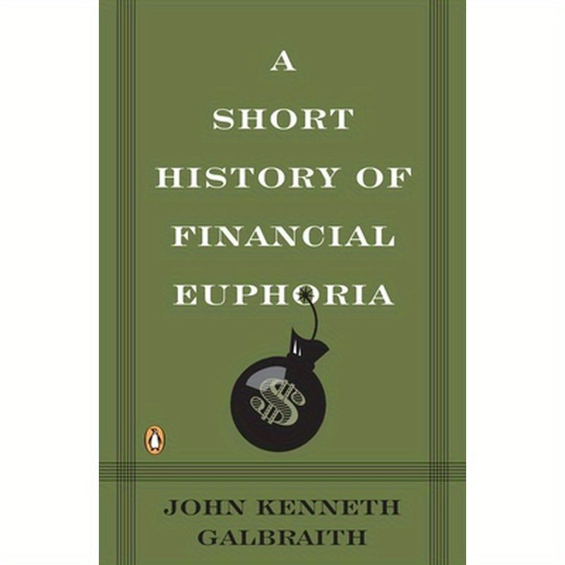A Short History of Financial Euphoria
