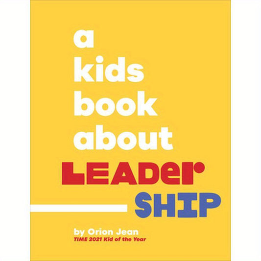 A Kids Book about Leadership