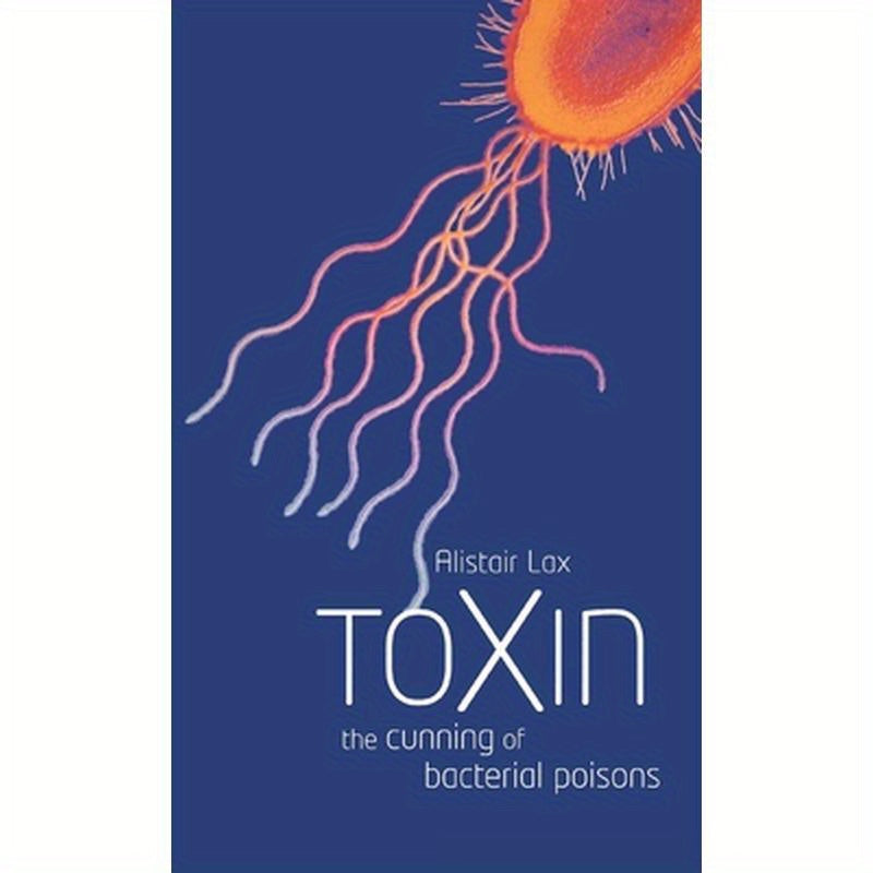 Toxin: The Cunning of Bacterial Poisons