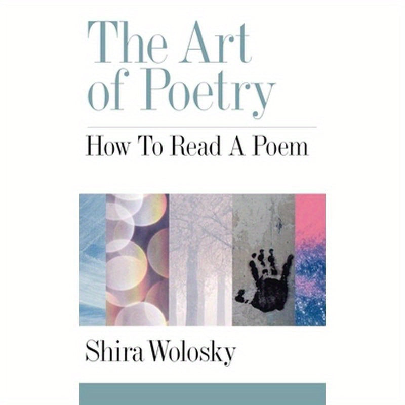 The Art of Poetry: How to Read a Poem
