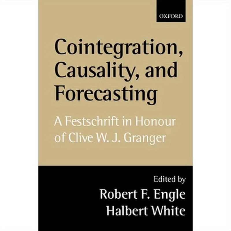 Cointegration, Causality, and Forecasting: A Festschrift in Honour of Clive W.J. Granger