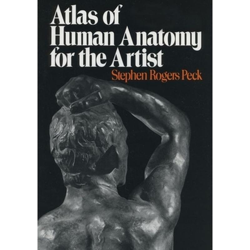 Atlas of Human Anatomy for the Artist