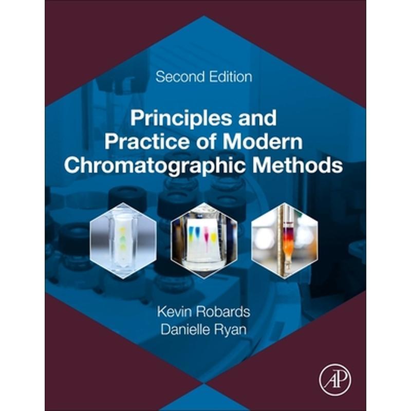 Principles and Practice of Modern Chromatographic Methods