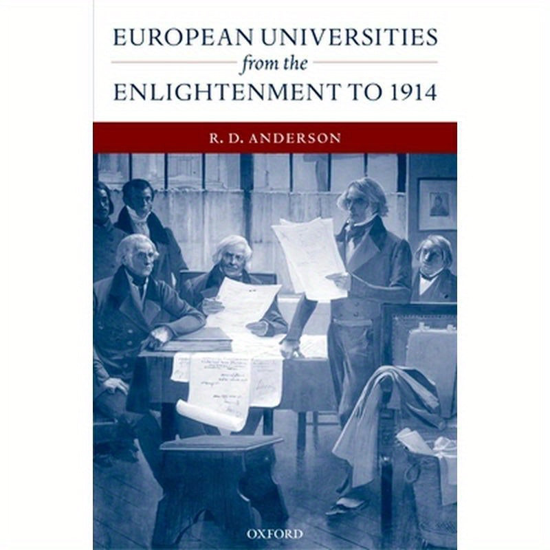 European Universities from the Enlightenment to 1914