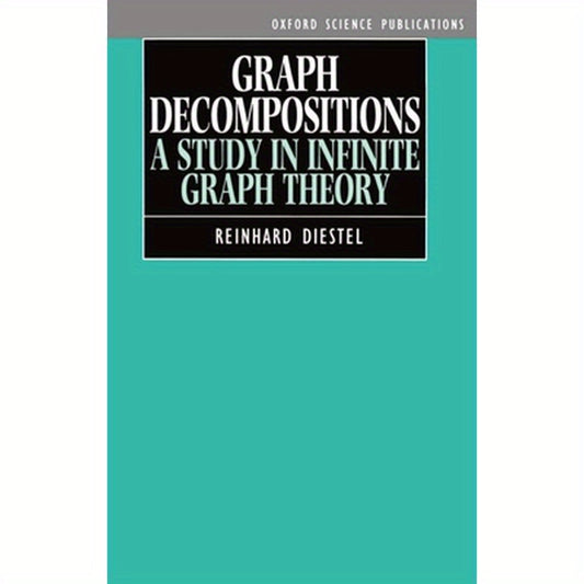 Graph Decompositions: A Study in Infinite Graph Theory