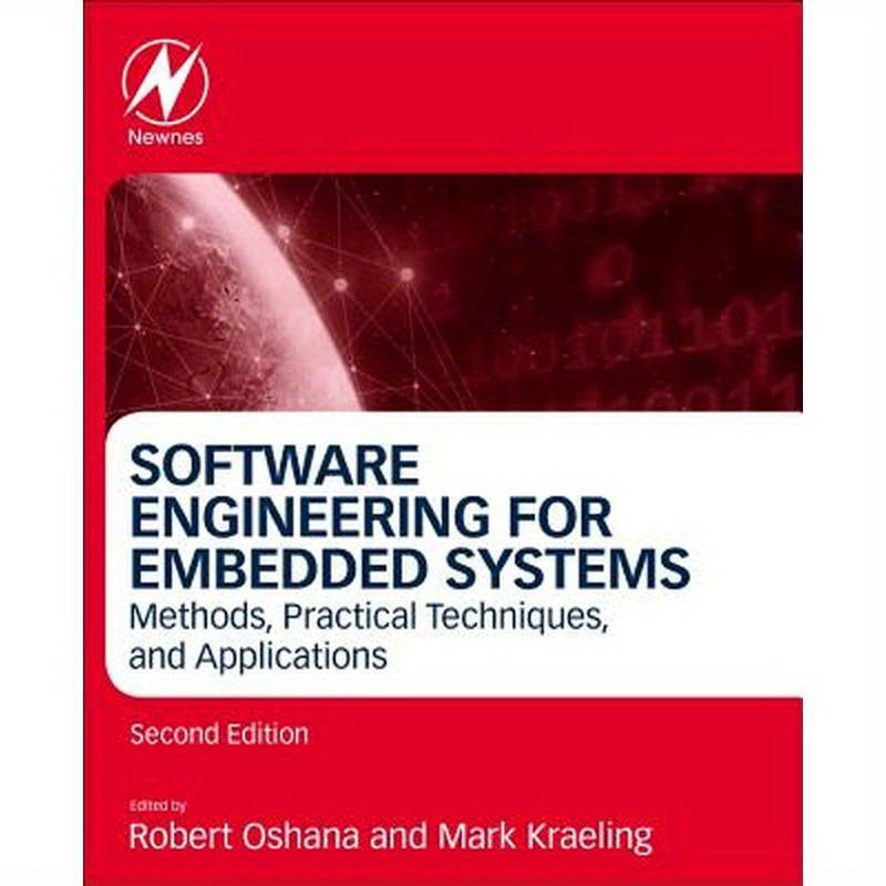 Software Engineering for Embedded Systems: Methods, Practical Techniques, and Applications