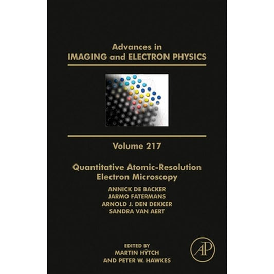 Quantitative Atomic-Resolution Electron Microscopy: Volume 217