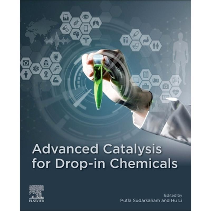 Advanced Catalysis for Drop-In Chemicals