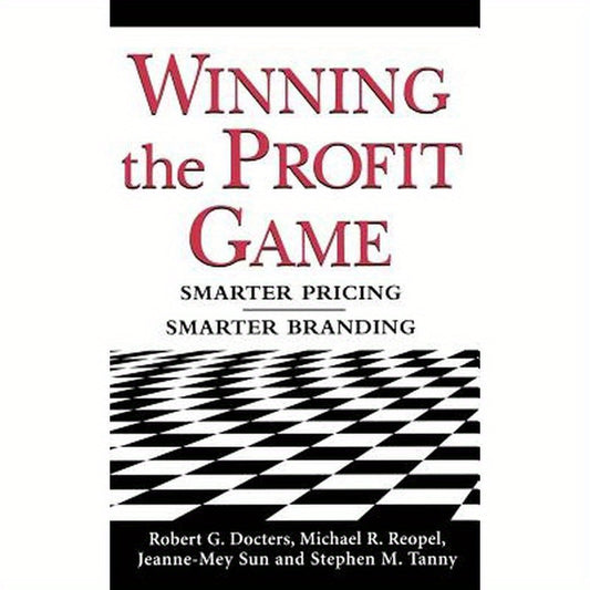 Winning the Profit Game: Smarter Pricing, Smarter Branding