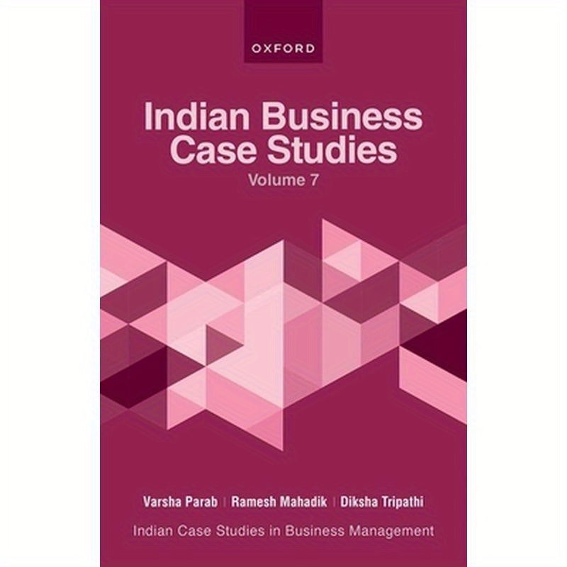 Indian Business Case Studies Volume VII