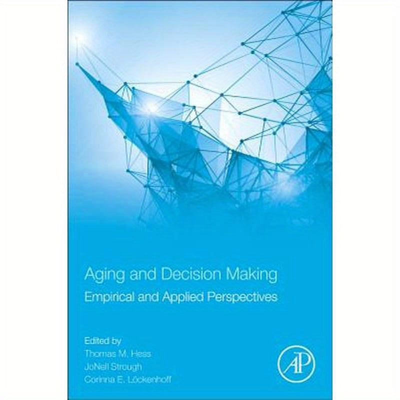 Aging and Decision Making: Empirical and Applied Perspectives