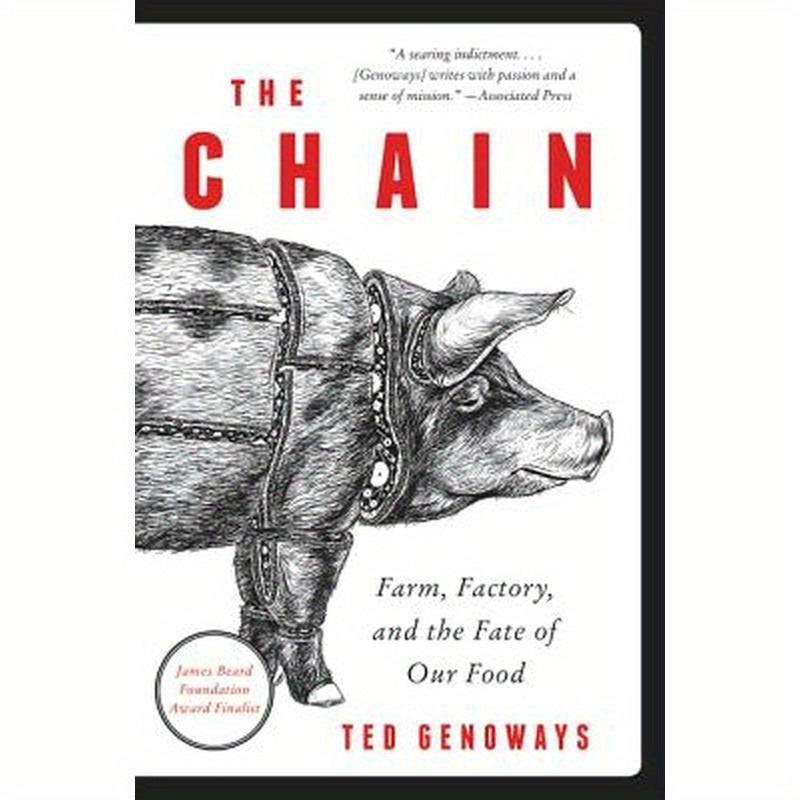The Chain: Farm, Factory, and the Fate of Our Food