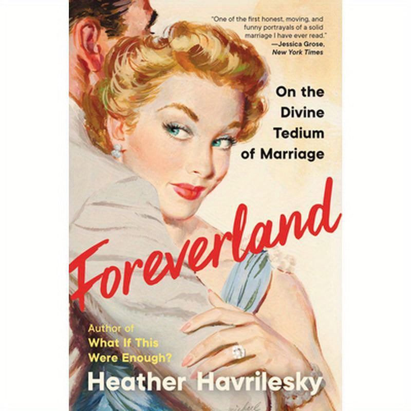 Foreverland: On the Divine Tedium of Marriage