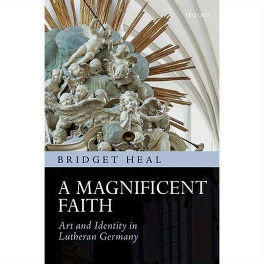 Magnif Faith: Art & Iden Lutheran Germ C
