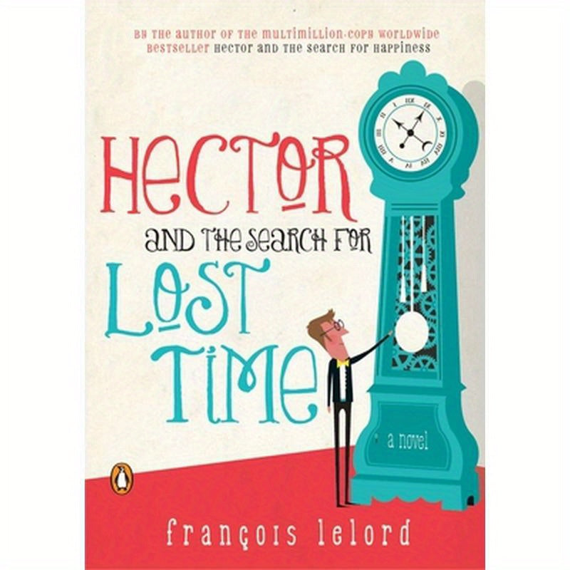 Hector and the Search for Lost Time