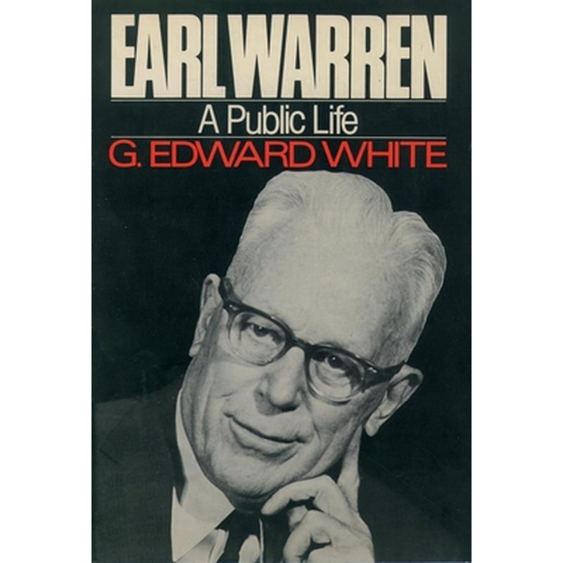 Earl Warren: A Public Life