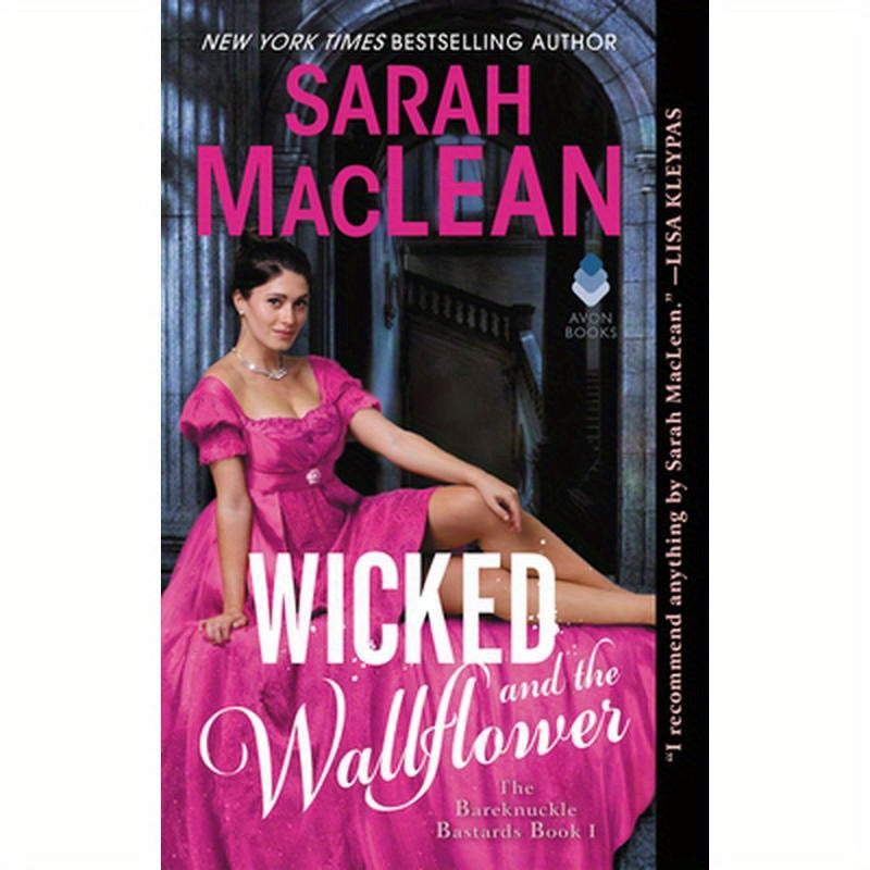 Wicked and the Wallflower: The Bareknuckle Bastards Book I