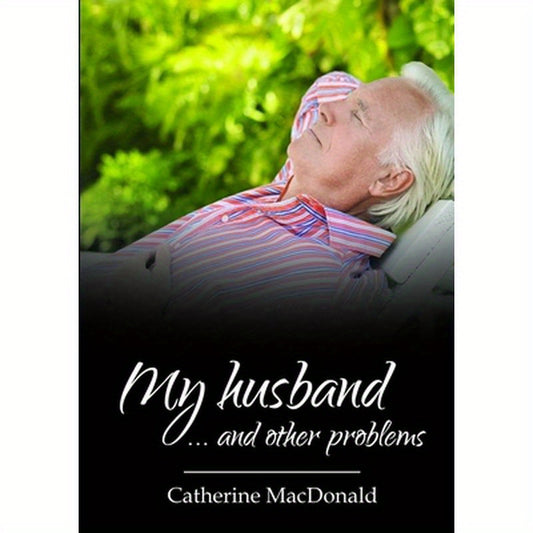 My husband... and other problems