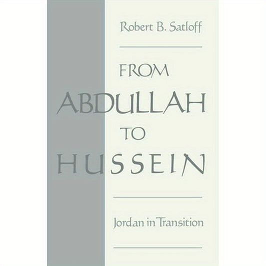 From Abdullah to Hussein: Jordan in Transition
