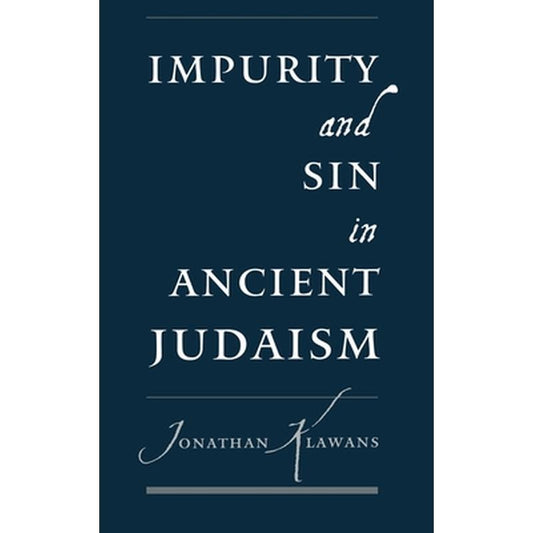 Impurity and Sin in Ancient Judaism