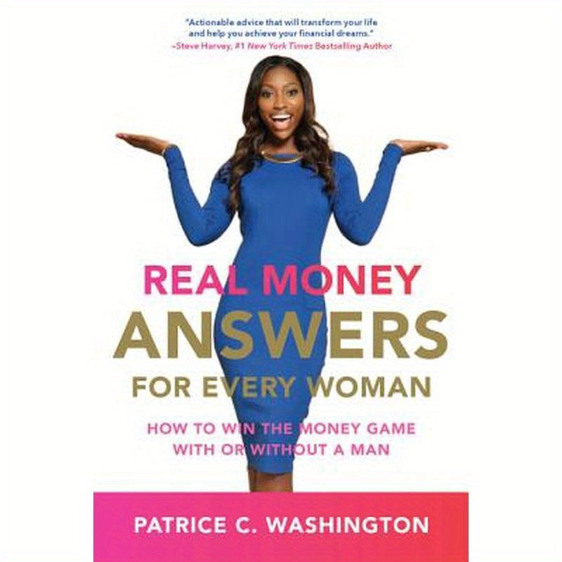 Real Money Answers for Every Woman: How to Win the Money Game with or Without a Man