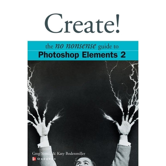 Create! Photoshop Elements 2